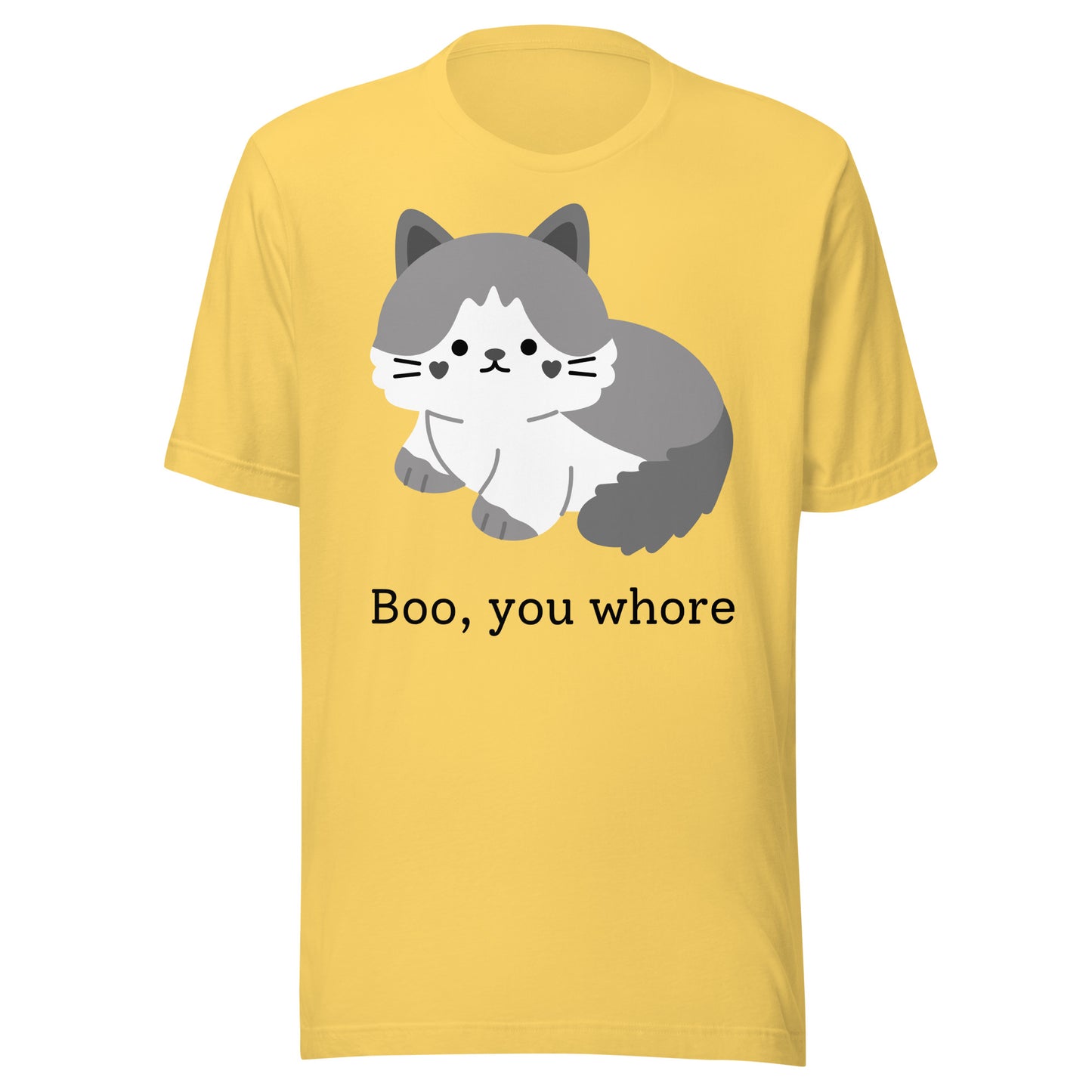 "Boo, you whore" - Unisex t-shirt