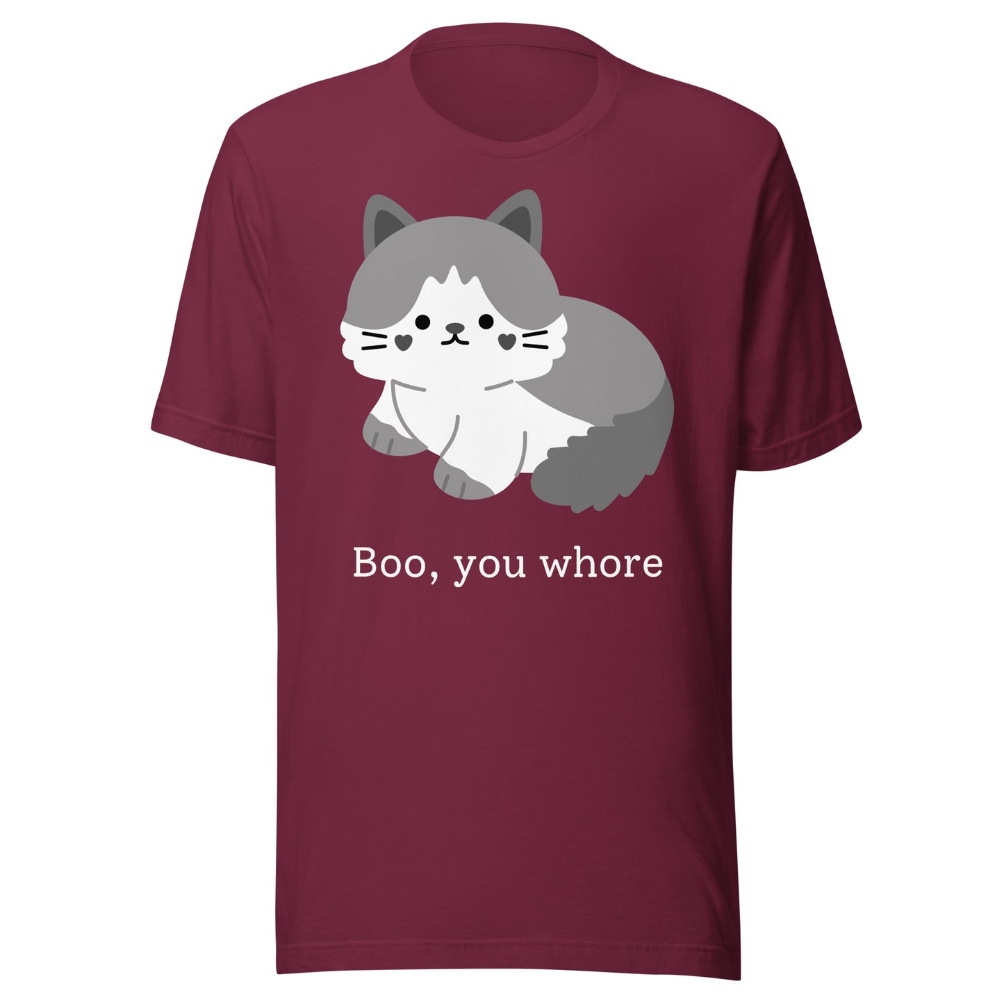 "Boo, you whore" - Unisex t-shirt