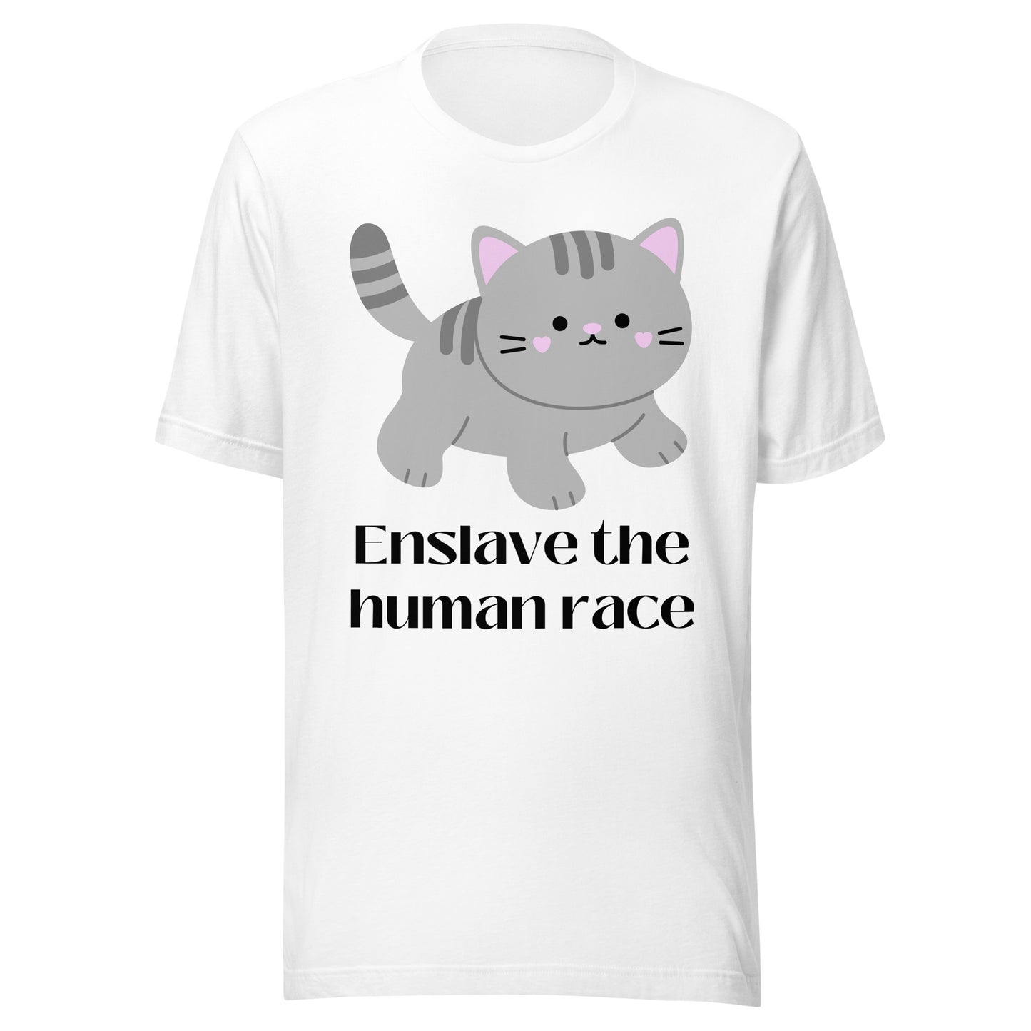 "Enslave the human race" - Unisex t-shirt